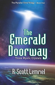 The Emerald Doorway (Three Mystic Crystals) book one of The Parallel Time Trilogy -